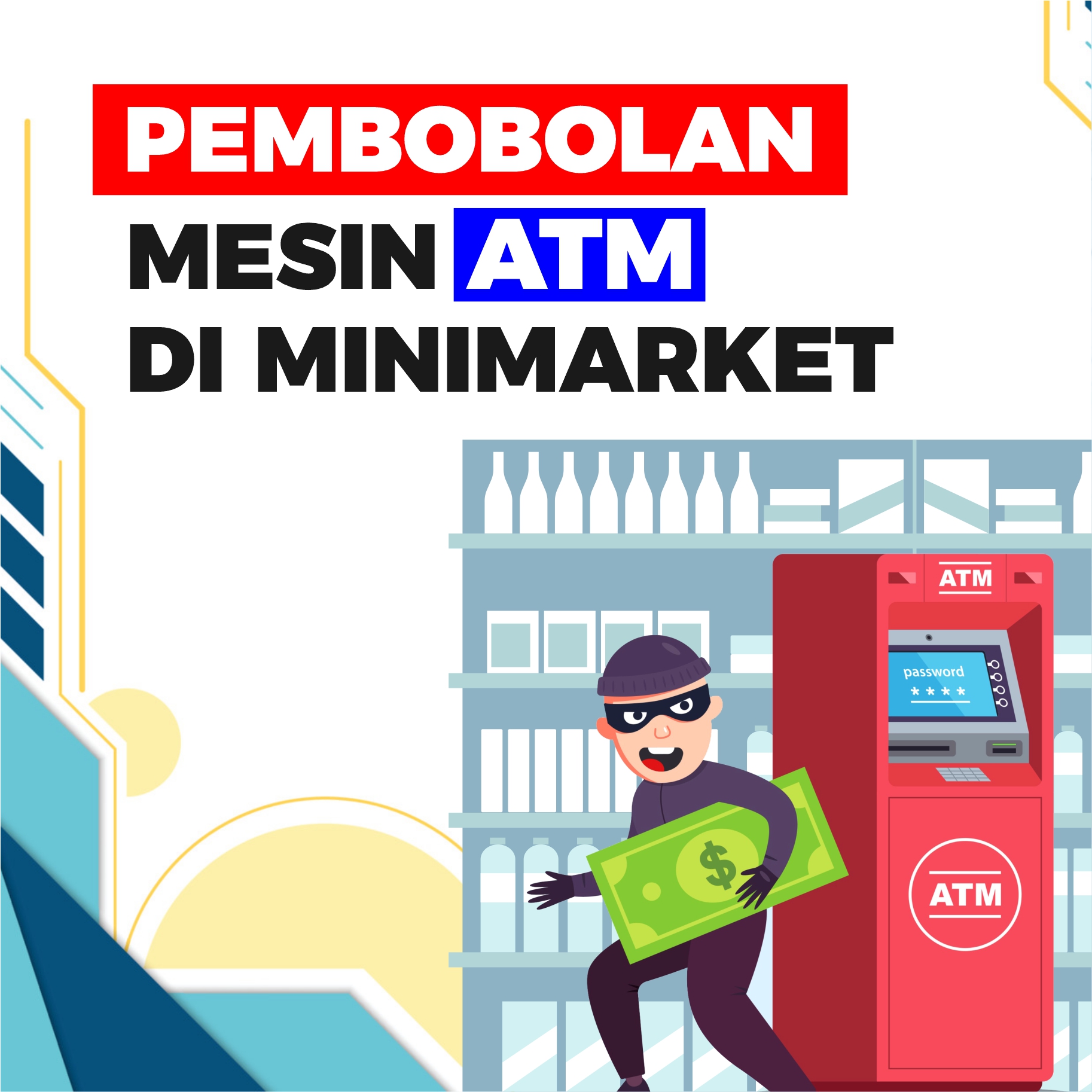 Cegah resiko pembobolan, pengerusakan dan pencurian Mesin ATM